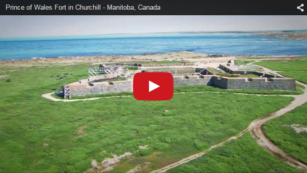 Churchill Video- Fort Prince of Wales
